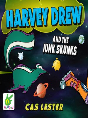 Harvey Drew and the Junk Skunks - Audiobook